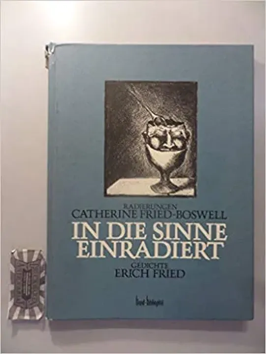 In die Sinne einradiert - Erich Fried,Catherine Fried-Boswell - Bild 1