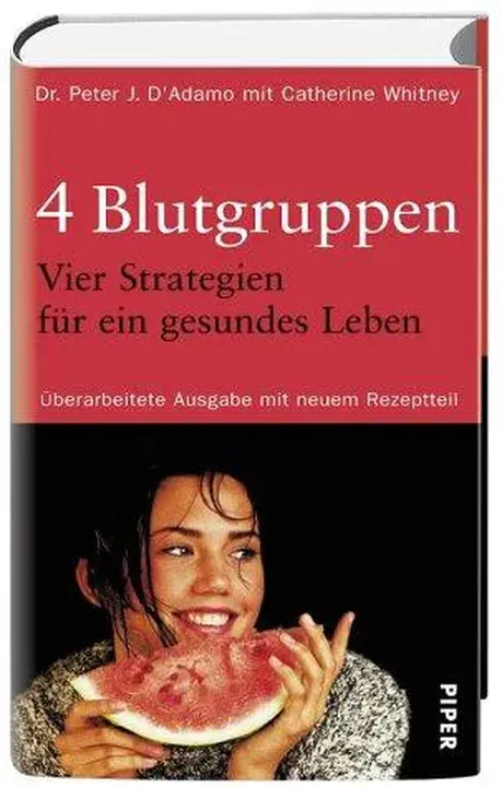 4 Blutgruppen - 4 Strategien für ein gesundes Leben ; mit 84 Tabellen - Peter J. D'Adamo,Catherine Whitney - Bild 1