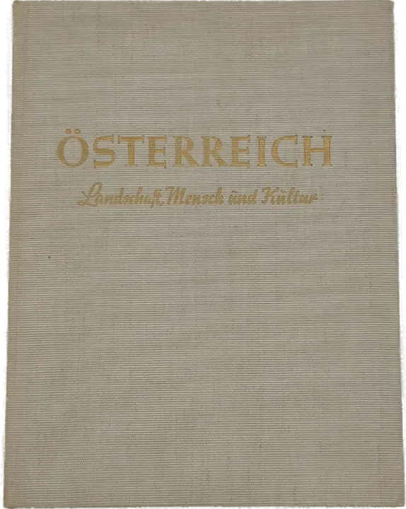 Buch Österreich  Landschaft, Mensch und Kultur 9. Auflage 1962 - Bild 2