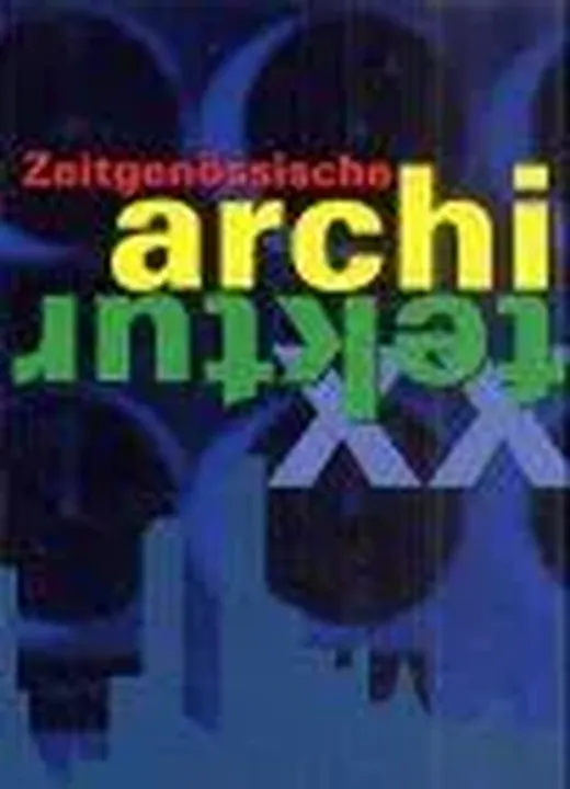 Zeitgenössische Architektur - Francisco Asensio Cerver - Bild 1