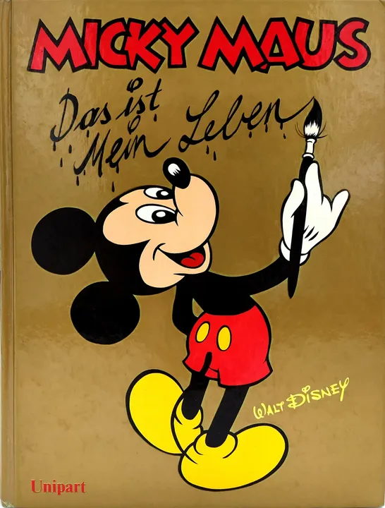 Micky Maus - Das ist mein Leben - Wolfgang J. Fuchs, Walt Disney - Bild 1