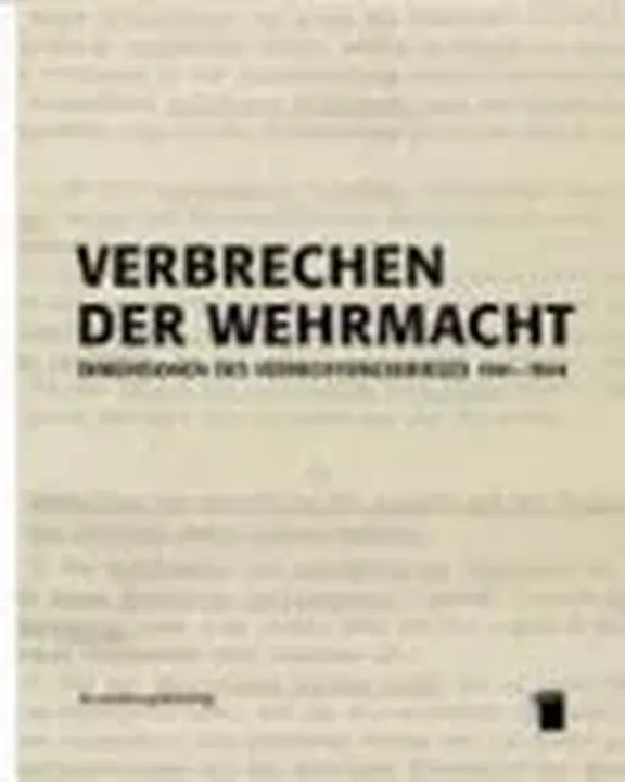 Verbrechen der Wehrmacht - Stiftung Hamburger Institut für Sozialforschung - Bild 2