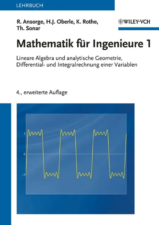 Mathematik für Ingenieure 1 - Rainer Ansorge, Hans J. Oberle, Kai Rothe, Thomas Sonar - Bild 1