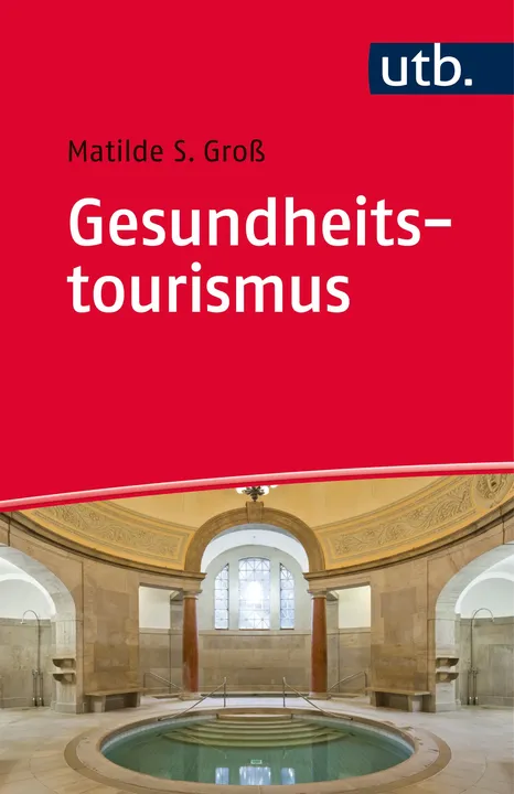 Gesundheitstourismus - Matilde Sophie Groß - Bild 1