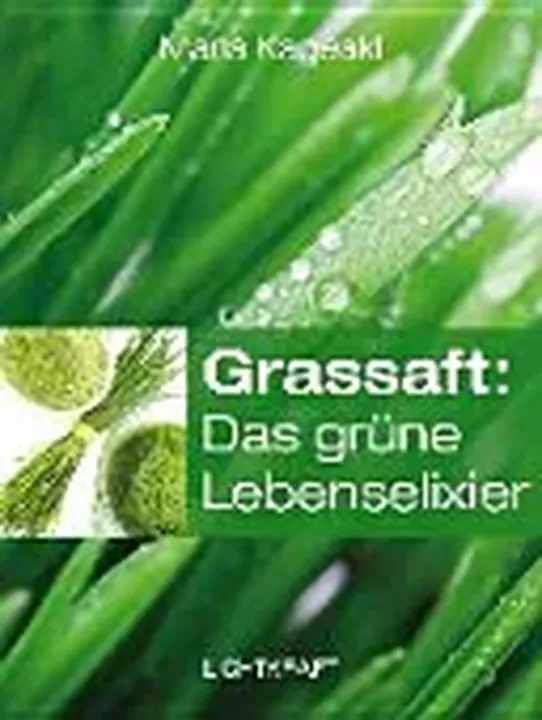 Grassaft: Das grüne Lebenselixier - Bild 1
