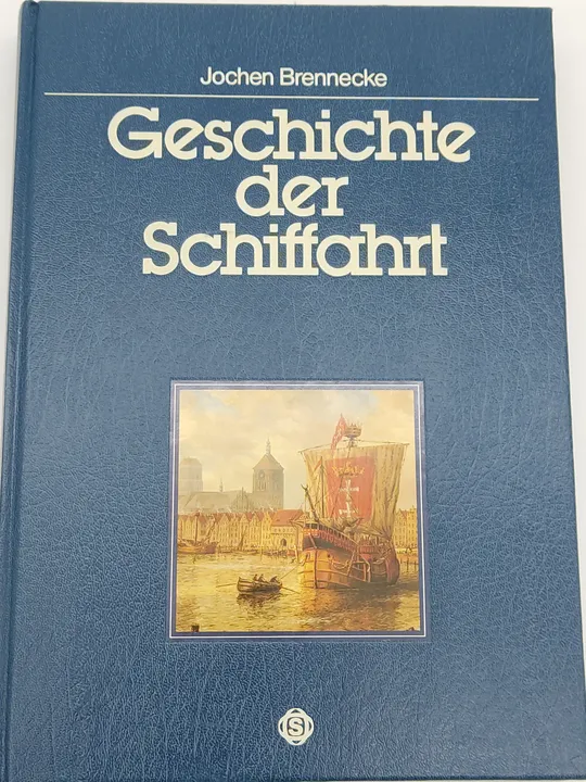 Geschichte der Schiffahrt - Jochen Brennecke - Bild 1