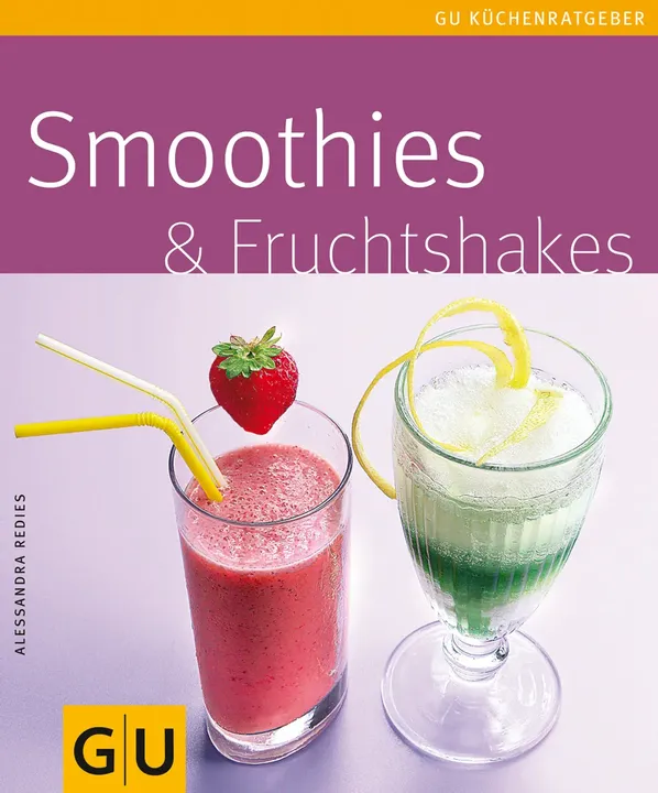 Smoothies & Fruchtshakes - Alessandra Redies - Bild 1