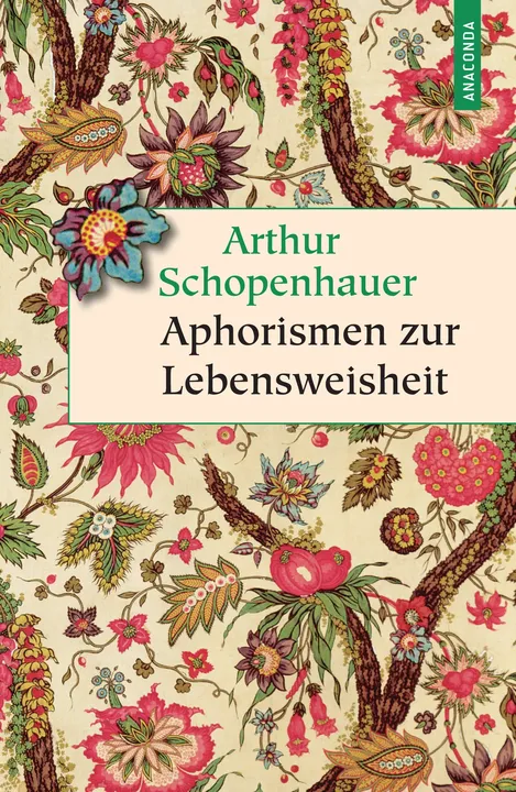 Aphorismen zur Lebensweisheit - Arthur Schopenhauer - Bild 1