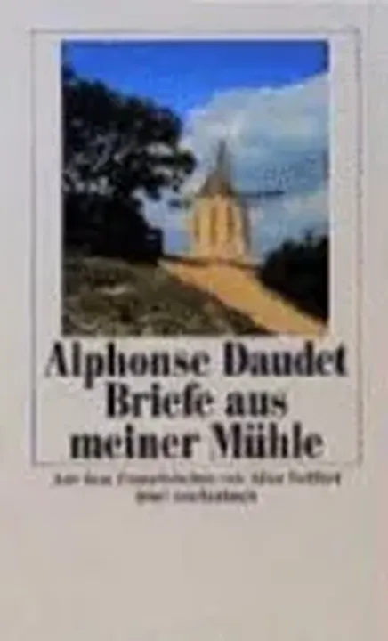 Briefe aus meiner Mühle - Alphonse Daudet - Bild 1