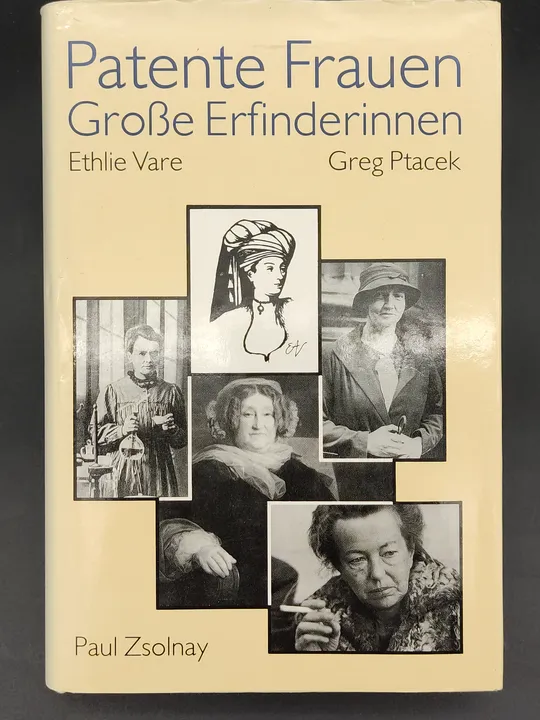 Patente Frauen - Grosse Erfinderinnen -  Ethlie Vare Greg Ptacek - Bild 2