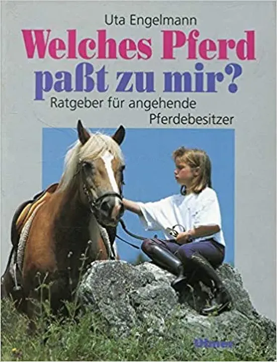 Welches Pferd passt zu mir? - Uta Engelmann - Bild 2