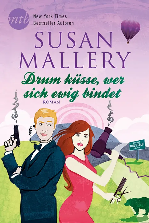 Drum küsse, wer sich ewig bindet - Susan Mallery - Bild 1