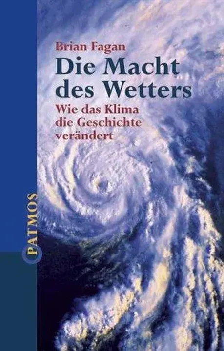 Die Macht des Wetters - Brian M. Fagan - Bild 1