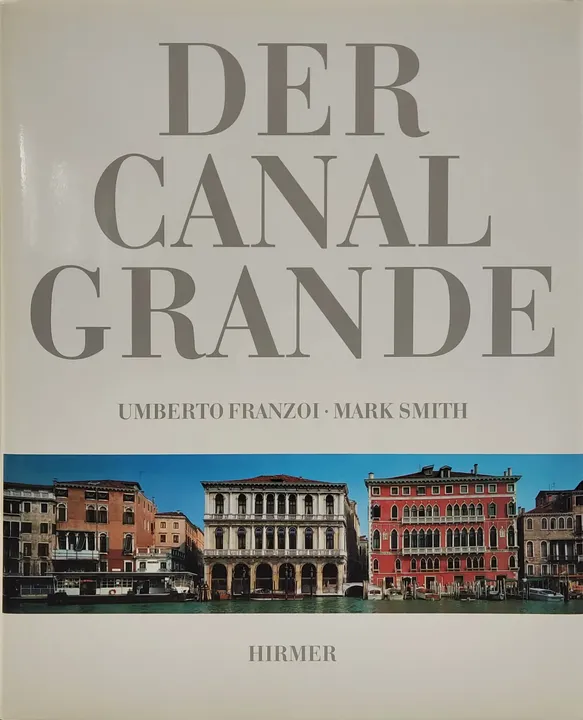 Der Canal Grande - Umberto Franzoi, Mark Smith - Bild 1