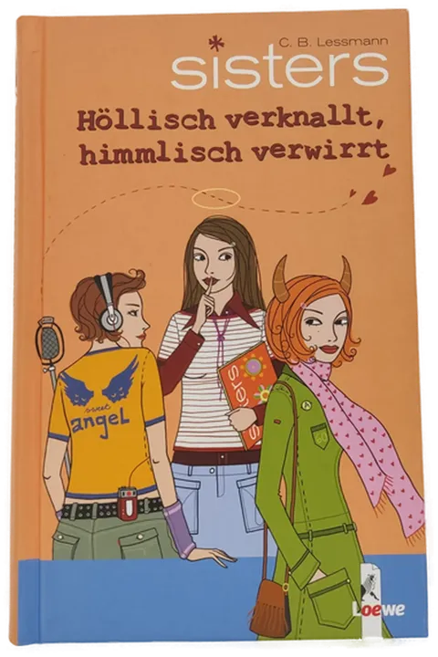 sisters - Richtig verliebt, falsch verbunden; Stille Wasser, laute Töne; Höllisch verknallt, himmlisch verwirrt; Lebe wiild und küsse sanft - C.B. Lessmann, 4 Bände - Bild 3