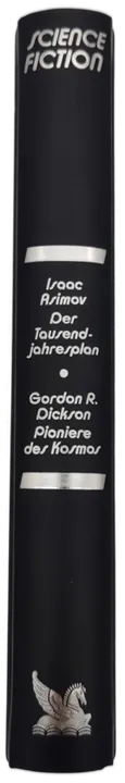 Der Tausendjahresplan - Isaac Asimov  /  Pioniere des Kosmos -  Gordon R. Dickson - Bild 2