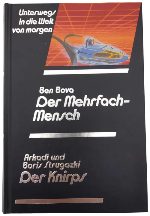 Der Mehrfach-Mensch - Ben Bova / Der Knirps - Arkadi und Boris Strugazki - Bild 1