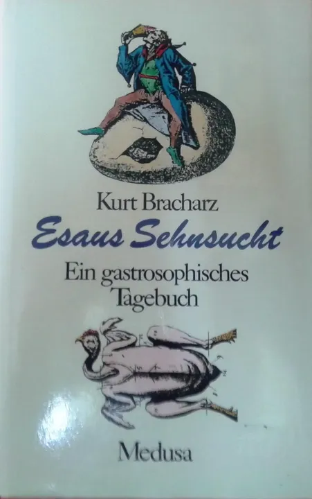 Esaus Sehnsucht - Kurt Bracharz - Bild 1