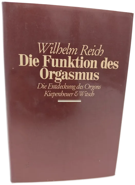 Die Funktion des Orgasmus. Die Entdeckung des Orgons - Wilhelm Reich - Bild 1