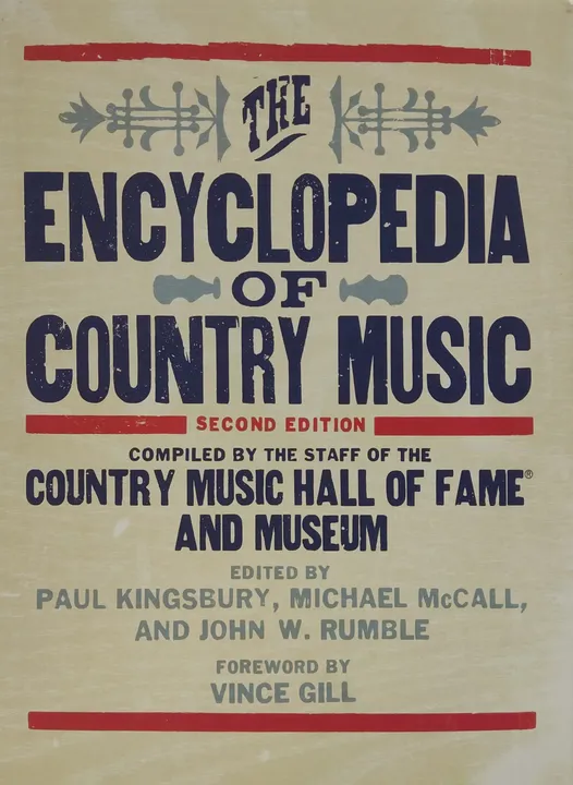 The Encyclopedia of Country Music - Paul Kingsbury,Michael McCall,John Rumble,Jay Orr - Bild 1