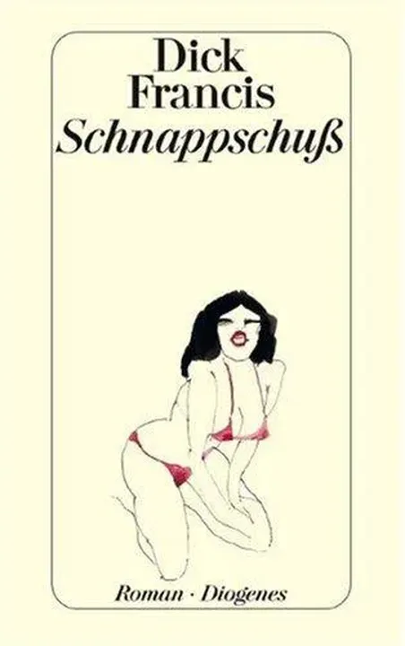 Schnappschuss - Dick Francis - Bild 1