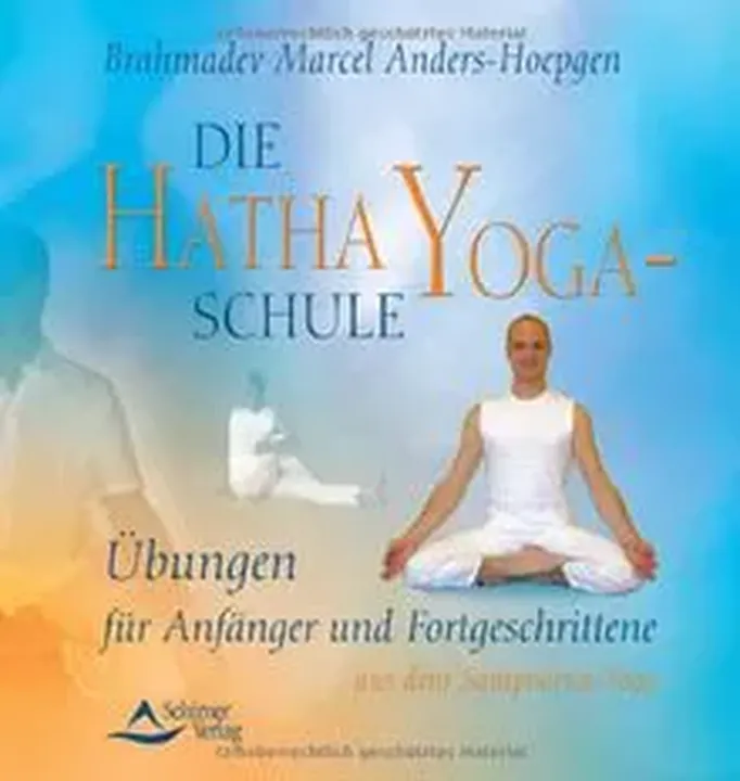 Die Hatha-Yoga-Schule - Marcel Brahmadev Anders-Hoepgen - Bild 2