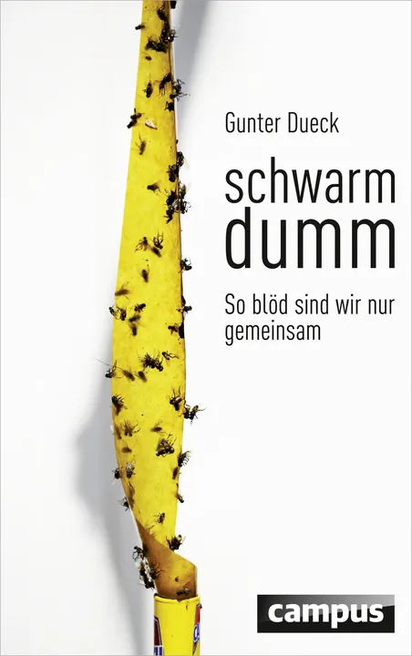 Schwarmdumm - Gunter Dueck - Bild 1