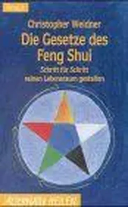 Die Gesetze des Feng-Shui - Christopher A. Weidner - Bild 1