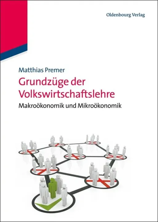 Grundzüge der Volkswirtschaftslehre - Matthias Premer - Bild 1