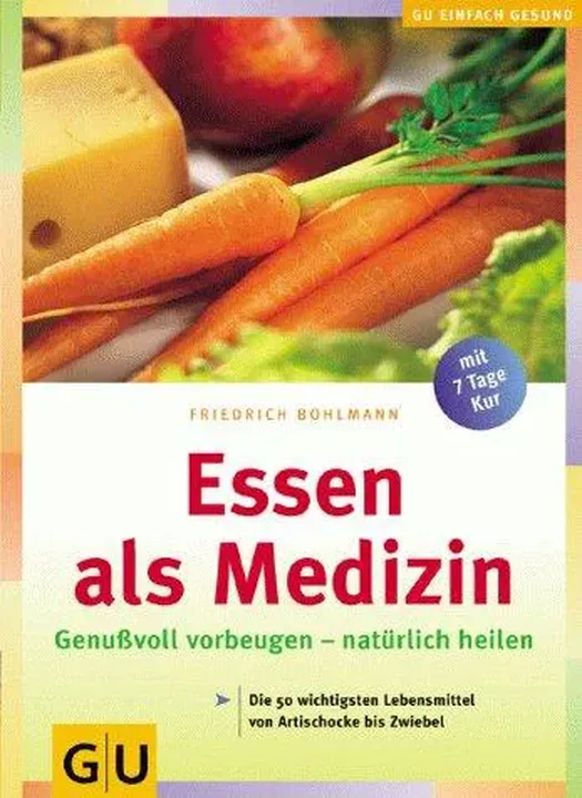 Essen als Medizin - Friedrich Bohlmann - Bild 1