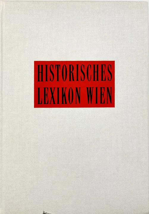 Historisches Lexikon Wien in 5 Bänden - Felix Czeike - Bild 9