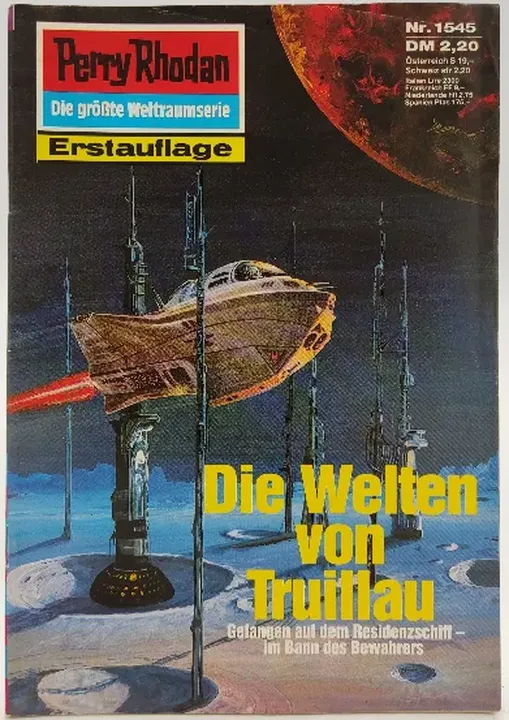 Romanheft Perry Rhodan Die Welten von Truillau Erstauflage Nr.1545 - Bild 1