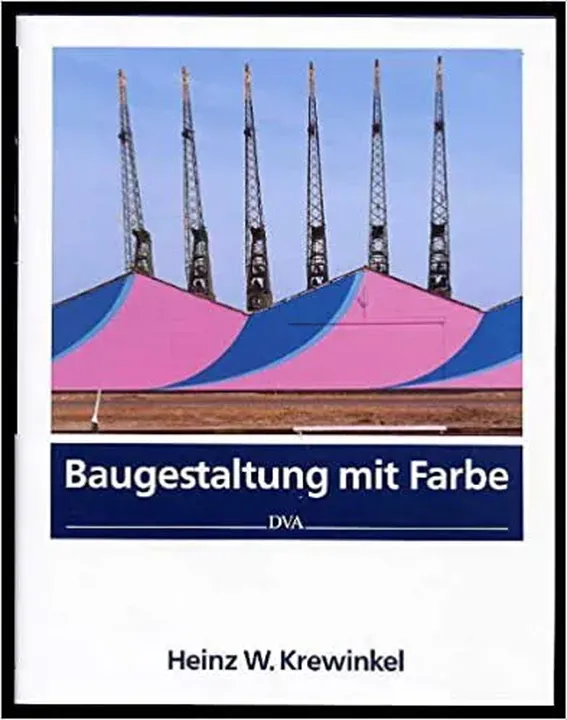 Baugestaltung mit Farbe - Heinz W. Krewinkel - Bild 1