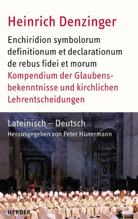 Enchiridion symbolorum definitionum et declarationum de rebus fidei et morum - Heinrich Denzinger - Bild 1