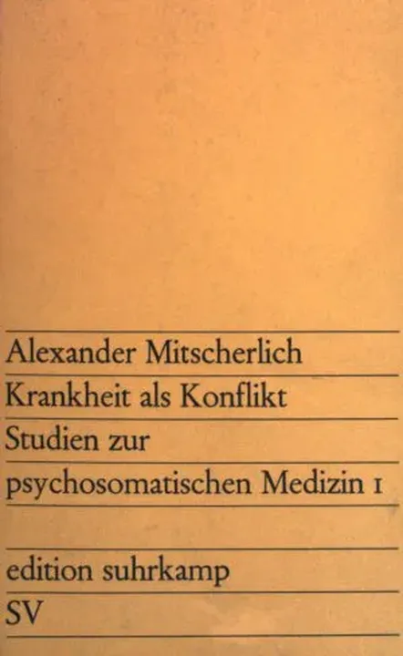 Freiheit und Unfreiheit in der Krankheit - Alexander Mitscherlich - Bild 1