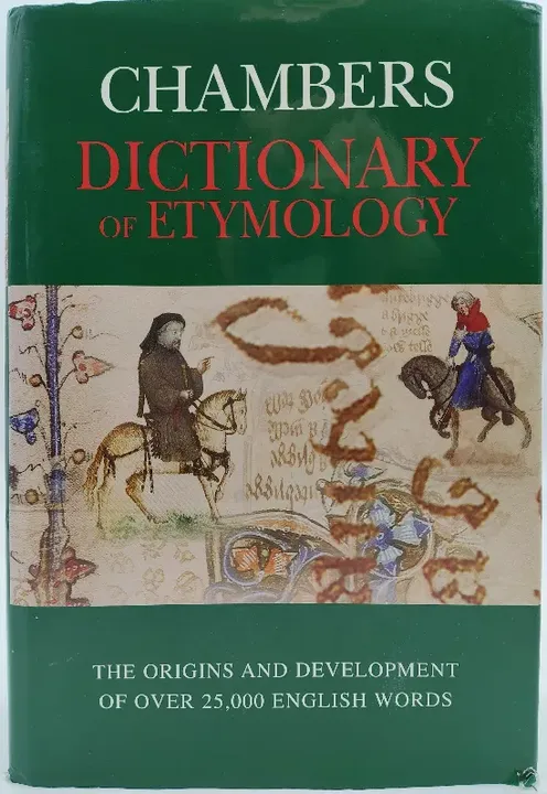 Chambers Dictionary of Etymology - Robert K. Barnhart, Sol Steinmetz - Bild 1