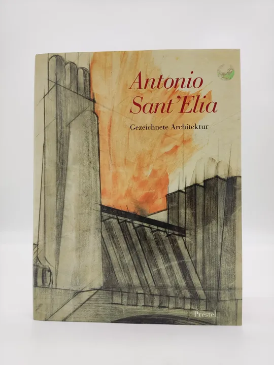 Antonio Sant'Elia, Gezeichnete Architektur-  Vittorio Magnago Lampugnani - Bild 1