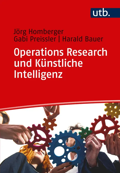 Operations Research und Künstliche Intelligenz - Jörg Homberger, Gabi Preissler, Harald Bauer - Bild 1