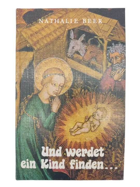 Und werdet ein Kind finden… - Weihnachtserzählungen - Bild 1