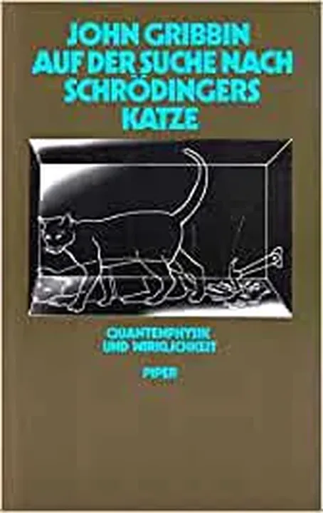 Auf der Suche nach Schrödingers Katze - John Gribbin - Bild 1