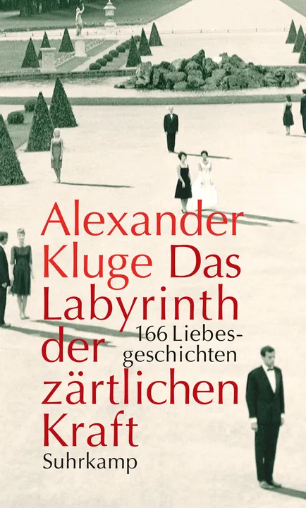 Das Labyrinth der zärtlichen Kraft - Alexander Kluge - Bild 1