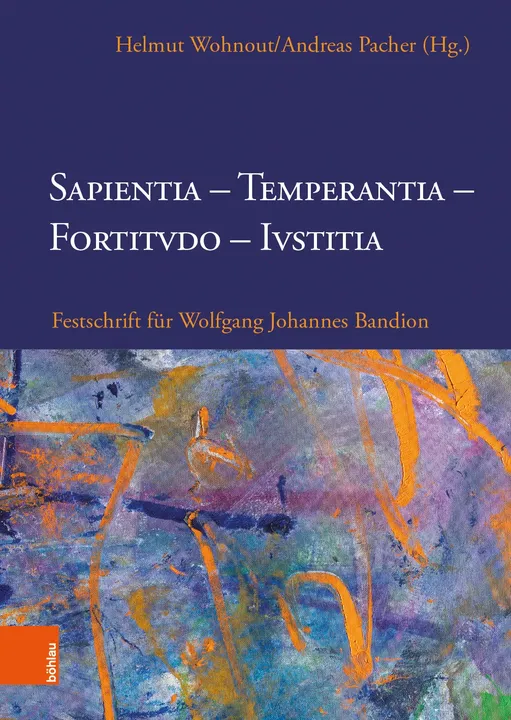 Sapientia, Temperantia, Fortitvdo, Ivstitia - Helmut Wohnout, Andreas Pacher - Bild 1