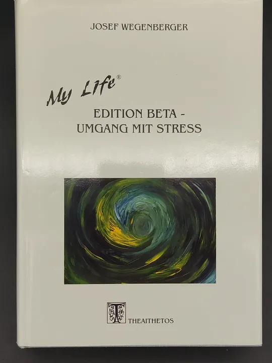 My life / Edition Beta, Umgang mit Stress - Josef Wegenberger  - Bild 1