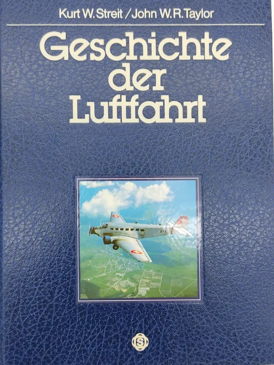 Geschichte der Luftfahrt - Kurt W. Streit, John W. R. Taylor - Bild 1