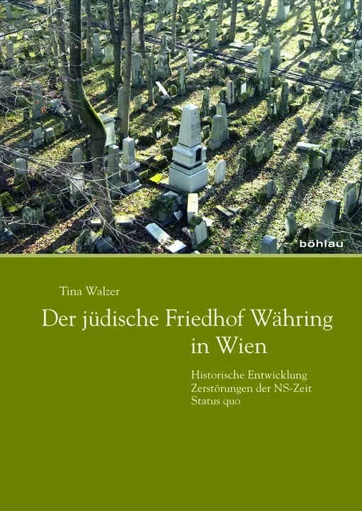 Der jüdische Friedhof Währing in Wien - Tina Walzer - Bild 1