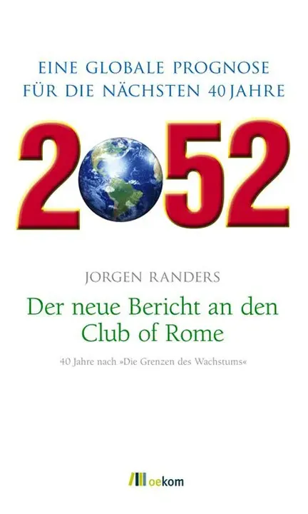 2052. Der neue Bericht an den Club of Rome - Jorgen Randers - Bild 1