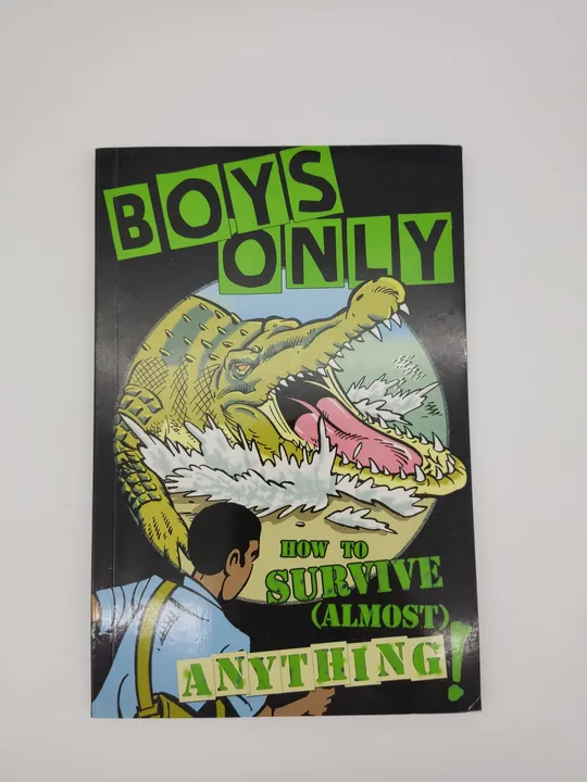 Boys Only: How To Survive Almost Anything-  Martin Oliver (Autor), Simon Ecob (Illustrator)  - Bild 1