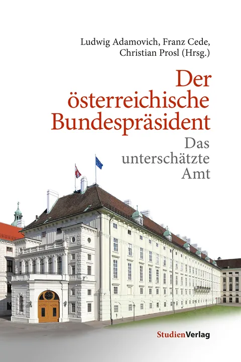 Der österreichische Bundespräsident - Ludwig Adamovich,Franz Cede,Christian Prosl - Bild 1