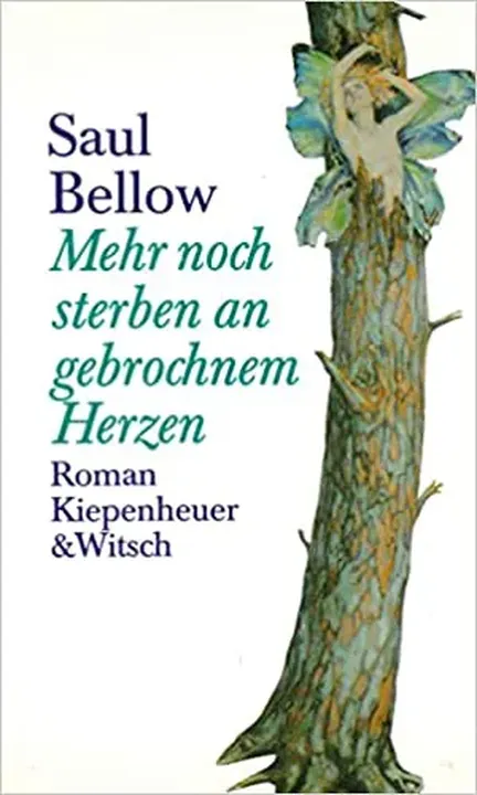 Mehr noch sterben an gebrochenem Herzen - Saul Bellow - Bild 1