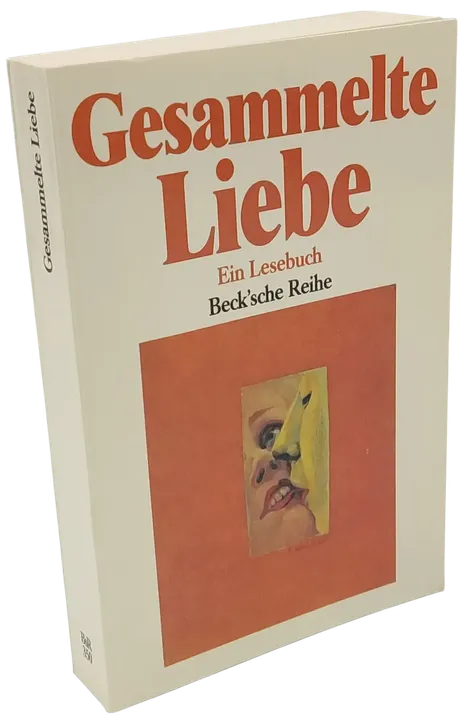 Gesammelte Liebe - Ein Lesebuch - Beck'sche Reihe  - Bild 1